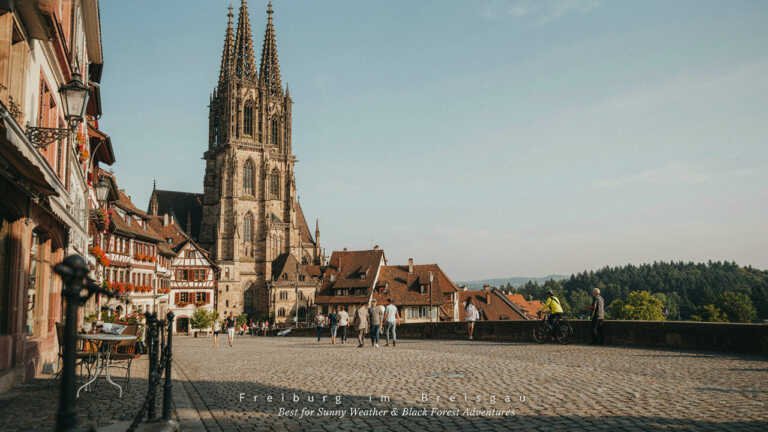 Freiburg im Breisgau – Best for Sunny Weather and Black Forest Adventures